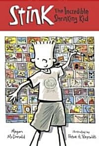 Stink: The Incredible Shrinking Kid (The Incredible Shrinking Kid)