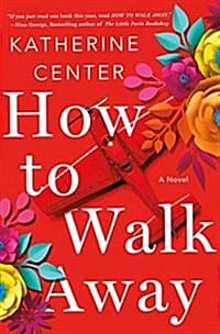 How to Walk Away