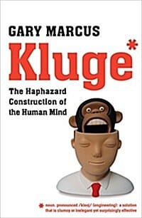 Kluge (The Haphazard Construction of the Human Mind,클루지)