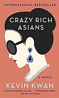 Crazy Rich Asians (Paperback) - 영화 '크레이지 리치 아시안스' 원작