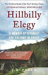 Hillbilly Elegy : A Memoir of a Family and Culture in Crisis (Paperback)
