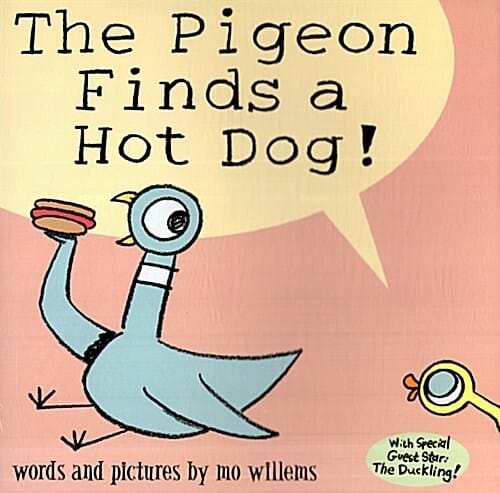 The Pigeon Finds a Hot Dog! (Paperback)