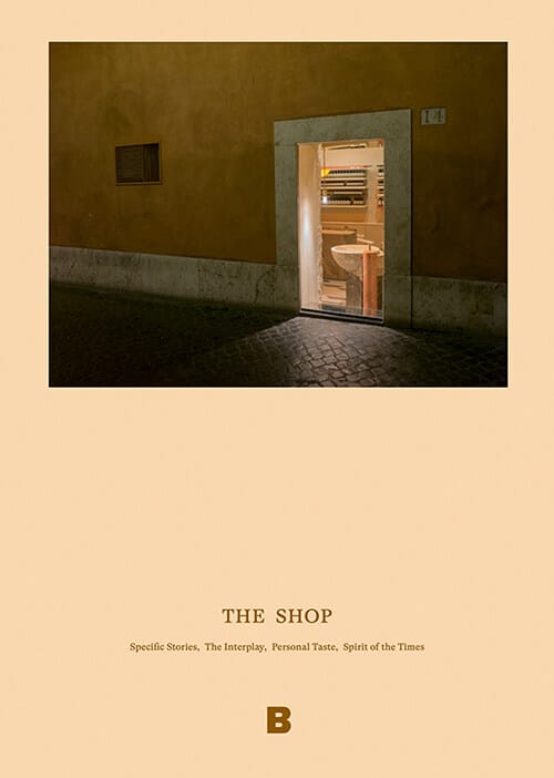 (The) shop :specific stories, the interplay, personal taste, spirit of the times 