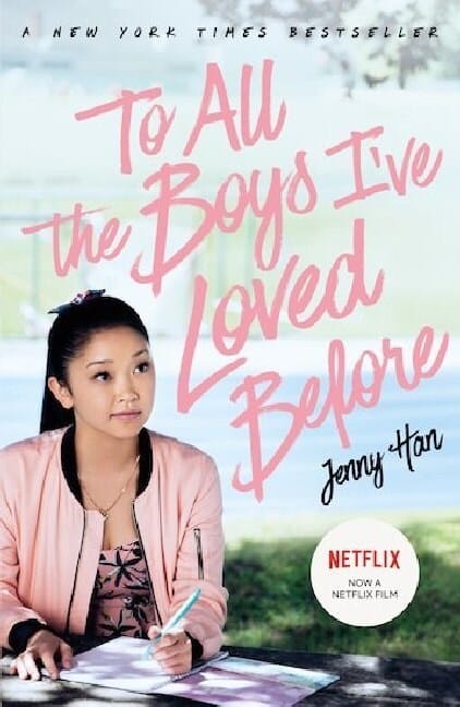 To All The Boys I’ve Loved Before: FILM TIE IN EDITION