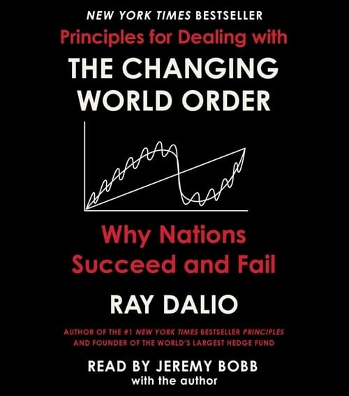 Principles for Dealing with the Changing World Order: Why Nations Succeed or Fail