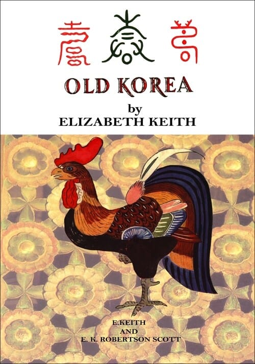 OLD KOREA : The Land of Morning Calm