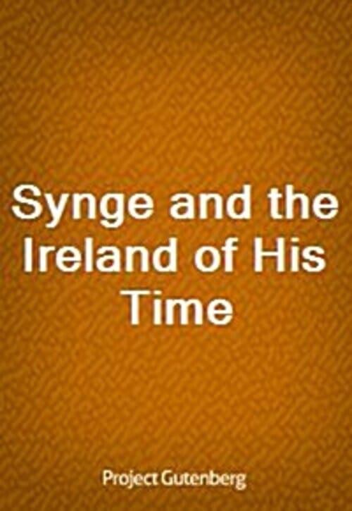 Synge and the Ireland of His Time